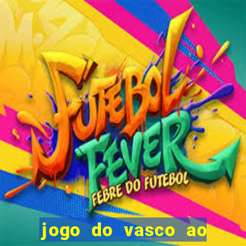 jogo do vasco ao vivo hd